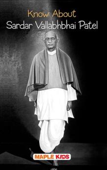 Know About Sardar Vallabhbhai Patel