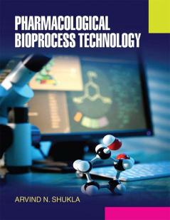 Pharmacological Bioprocess Technology