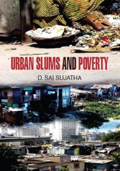 Urban Slums and Poverty