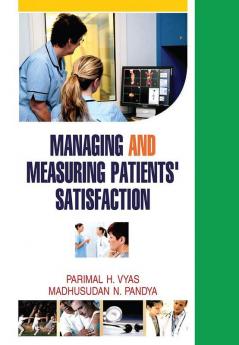 Managing and Measuring Patients’ Satisfaction