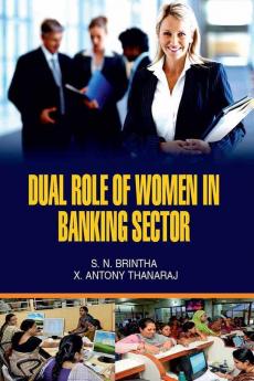 DUAL ROLE OF WOMEN IN BANKING SECTOR