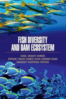 FISH DIVERSITY AND DAM ECO SYSTEM