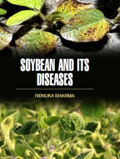 SOYBEAN AND ITS DISEASES