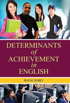 DETERMINANTS OF ACHIEVEMENT IN ENGLISH