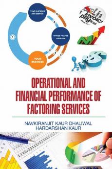 OPERATIONAL AND FINANCIAL PERFORMANCE OF FACTORING SERVICES