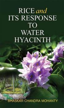 RICE AND ITS RESPONSE TO WATER HYACINTH