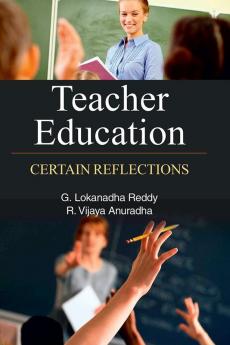 TEACHER EDUCATION: CERTAIN REFLECTIONS