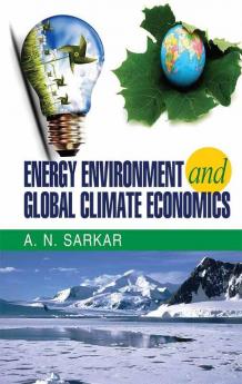 ENERGY ENVIRONMENT AND GLOBAL CLIMATE ECONOMICS