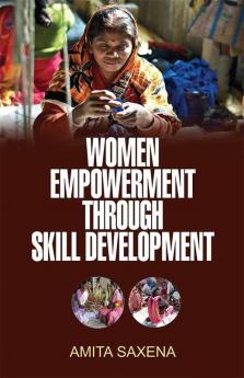 WOMEN EMPOWERMENT THROUGH SKILL DEVELOPMENT