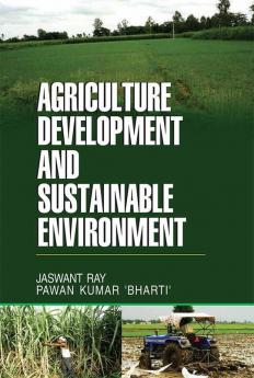 AGRICULTURE DEVELOPMENT AND SUSTAINABLE ENVIRONMENT