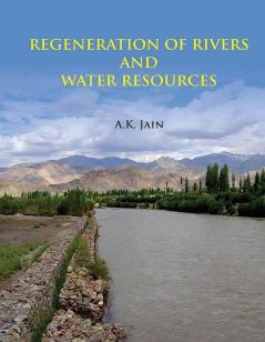 REGENERATION OF RIVERS AND WATER RESOURCES