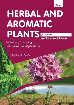 HERBAL AND AROMATIC PLANTS –  Nardostachys jatamansi (JATAMANSI)