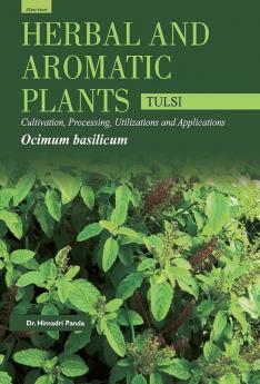 HERBAL AND AROMATIC PLANTS – Ocimum basilicum (TULSI)