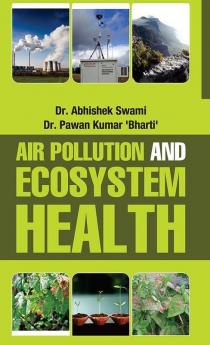 AIR POLLUTION AND ECOSYSTEM HEALTH