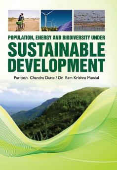 POPULATION ENERGY AND BIODIVERSITY UNDER SUSTAINABLE DEVELOPMENT