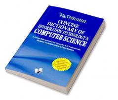 Concise Dictionary Of Information Technology & Computer Science