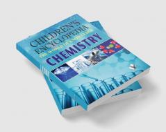 Children Encyclopedia - Chemistry