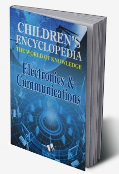 CHILDRENS ENCYCLOPEDIA-ELECTRONIC AND COMMUNICATIONS