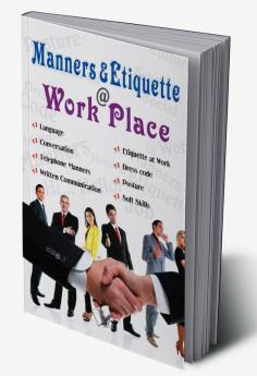 Manners & Etiquette @ work place