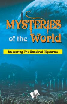 MYSTERIES OF THE WORLD