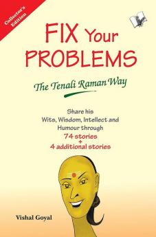 Fix Your Problems - The Tenali Raman Way (Collecter's Edition)