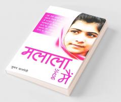 Malala Hoon Main