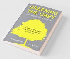 Greening the Grey