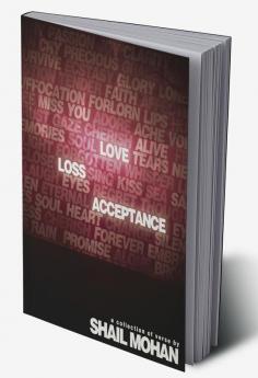 Love Loss & Acceptance