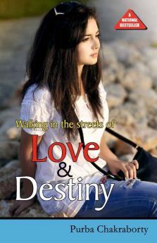 Walking in the Street of Love & Destiny