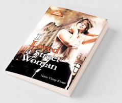I Loved A Street Woman