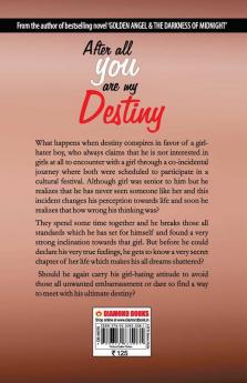 After All You Are My Destiny