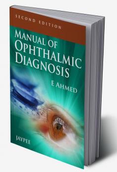 Manual Of Ophthalmic Diagnosis