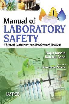 Manual of Laboratory Safety (Chemical Radioactive and Biosafety with Biocides)