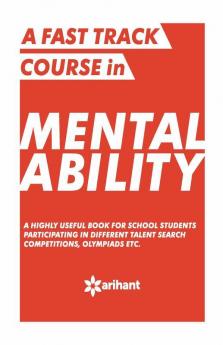 A Fast Track Course in MENTAL ABILITY