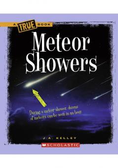 A TRUE BOOK: METEOR SHOWERS