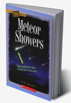 A TRUE BOOK: METEOR SHOWERS