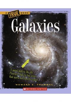 A TRUE BOOK: GALAXIES