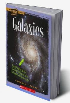 A TRUE BOOK: GALAXIES