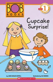 SCHOLASTIC READER L1: BOB BOOKS: CUPCAKE SURPRISE!