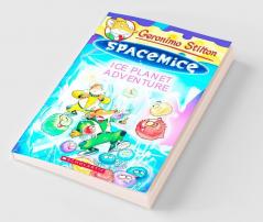 Geronimo Stilton - Spacemice #03 Ice Planet Adventure