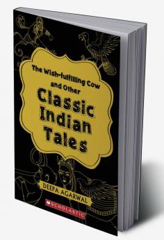 THE WISH-FULFILLING COW AND OTHER CLASSIC INDIAN TALES