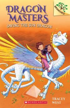 Dragon Masters #2: Saving the Sun Dragon