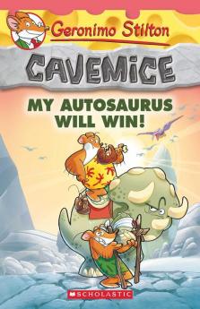 Geronimo Stilton Cavemice #10: My Autosaurus Will Win