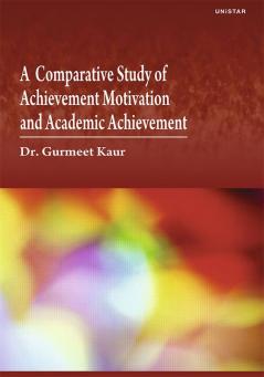 A Comparative Study of Achievement Motivation and Academic Achievement