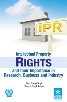 Intellectual Property Rights and their Importance in Research Business and Industry