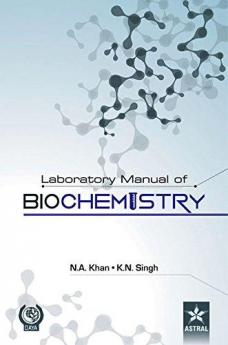 Laboratory Manual of Biochemistry