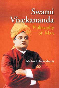 Swami Vivekananda : Philosophy of Man