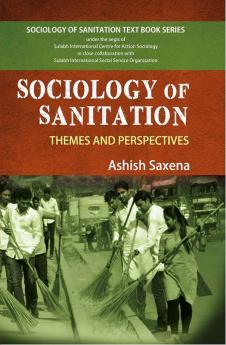 Sociology of Sanitation : themes And Perspectives