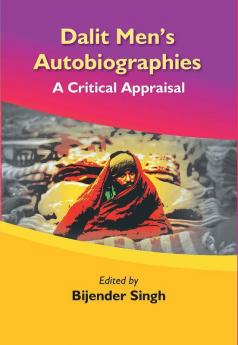 Dalit Men's Autobiographies : A Critical Appraisal