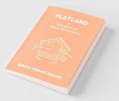 Flatland: A Romance Of Many Dimensions
